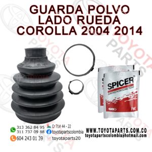 GUARDA POLVO LADO RUEDA COROLLA 2004 2014